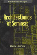 Architectonics of semiosis /