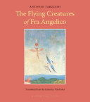 The flying creatures of Fra Angelico /