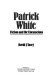 Patrick White : fiction and the unconscious /