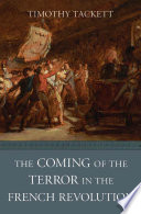 The coming of the terror in the French Revolution /