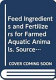 Feed ingredients and fertilizers for farmed aquatic animals : sources and compostion /
