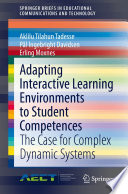 Adapting Interactive Learning Environments to Student Competences : The Case for Complex Dynamic Systems /
