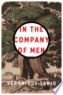 In the company of men /