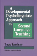 A developmental psycholinguistic approach to second language        teaching /