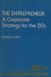 The entrepreneur, a corporate strategy for the '80s /