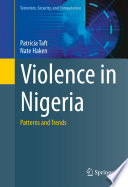 Violence in Nigeria : patterns and trends /