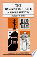 The Byzantine rite : a short history /