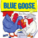 Blue Goose /