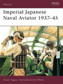 Imperial Japanese Navy aviator, 1937-45 /