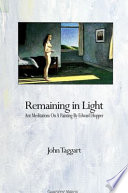 Remaining in light : ant meditations on a painting by Edward Hopper /