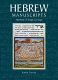 Hebrew manuscripts : the power of script and image /