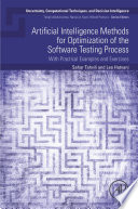 Artificial intelligence methods for optimization of the software testing process with practical examples and exercises /