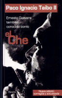 Ernesto Guevara también conocido como el Che /