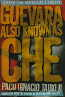 Guevara, also known as Che /