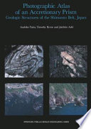 Photographic atlas of an accretionary prism : geologic structures of the Shimanto Belt, Japan /