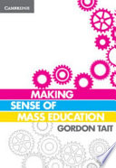 Making sense of mass education /