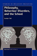 Philosophy, behaviour disorders, and the school /