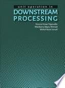 Unit Operation in Downstream Processing /