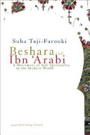 Beshara and Ibn 'Arabi : a movement of sufi spirituality in the modern world /