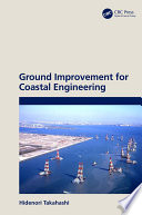 Ground improvement for coastal engineering /
