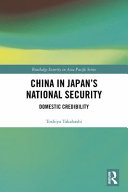 China in Japan's national security : domestic credibility /