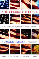 A different mirror : a history of multicultural America /