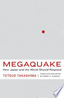 Megaquake : how Japan and the world should respond /