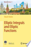 Elliptic Integrals and Elliptic Functions /