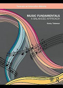 Music fundamentals : a balanced approach /