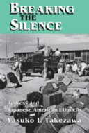 Breaking the silence : redress and Japanese American ethnicity /
