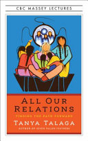 All our relations : finding the path forward /