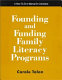 Founding and funding family literacy programs : a how-to-do-it manual for librarians /