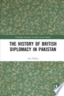 The history of British diplomacy in Pakistan /