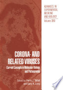 Corona- and Related Viruses : Current Concepts in Molecular Biology and Pathogenesis /