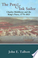 The pen and ink sailor : Charles Middleton and the King's Navy, 1778-1813 /