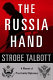 The Russia hand : a memoir of presidential diplomacy /