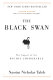 The black swan : the impact of the highly improbable /