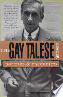 The Gay Talese reader : portraits & encounters /
