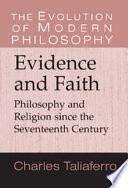 Evidence and faith : philosophy and religion since the seventeenth century /