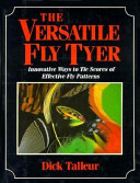 The versatile fly tyer /