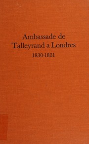 Ambassade de Talleyrand a Londres, 1830-1831 /