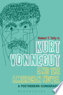 Kurt Vonnegut and the American novel : a postmodern iconography /