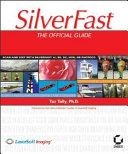 SilverFast : the official guide /
