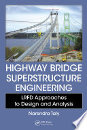 Highway bridge superstructure engineering : LRFD approaches to design and analysis /