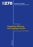 COMPLEXITY, EFFICIENCY, AND LANGUAGE CONTACT : pronoun omission in world englishes.