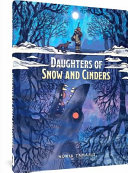 Daughters of snow and cinders /