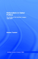 Nationalism in Italian politics : the stories of the Northern League, 1980-2000 /