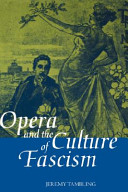 Opera and the culture of fascism /
