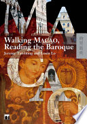 Walking Macao, reading the Baroque /