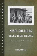 Nisei soldiers break their silence : coming home to Hood River /